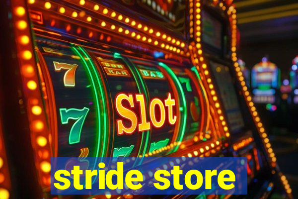 stride store