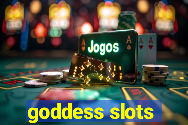 goddess slots