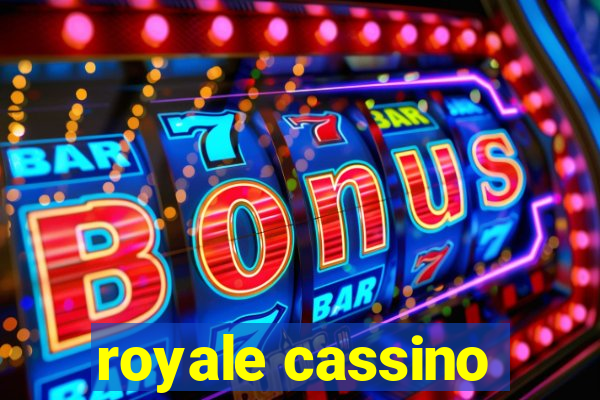 royale cassino