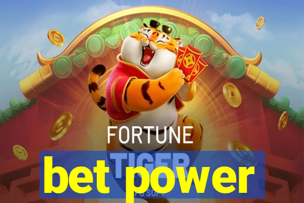 bet power