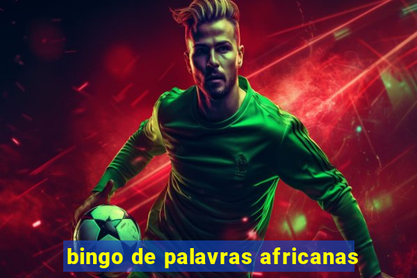 bingo de palavras africanas