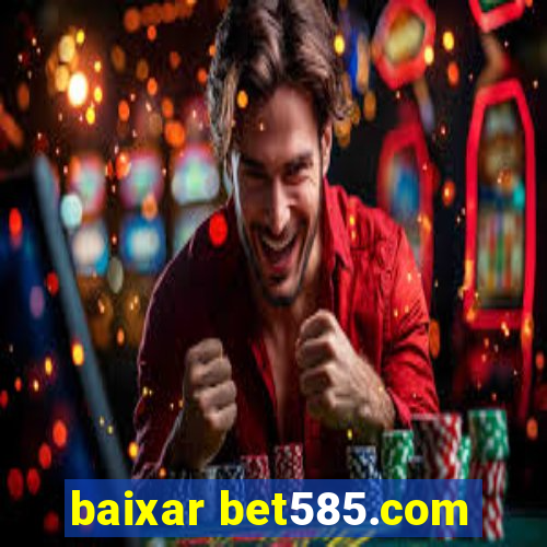 baixar bet585.com