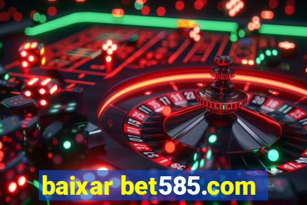 baixar bet585.com