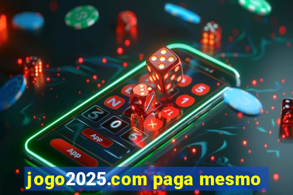 jogo2025.com paga mesmo