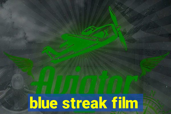 blue streak film