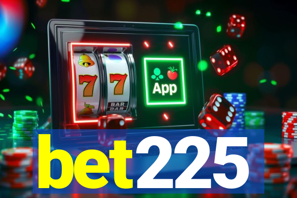 bet225