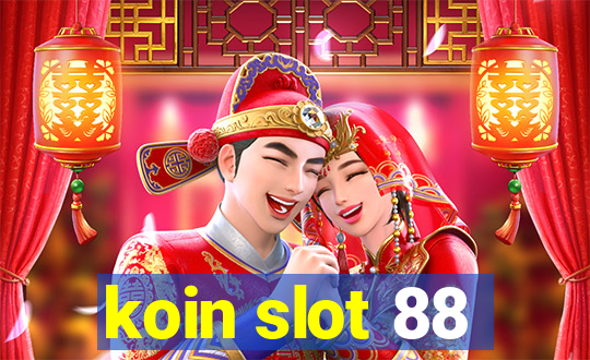 koin slot 88