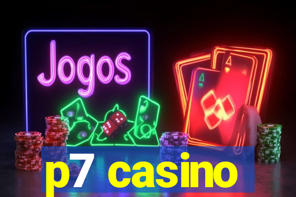 p7 casino