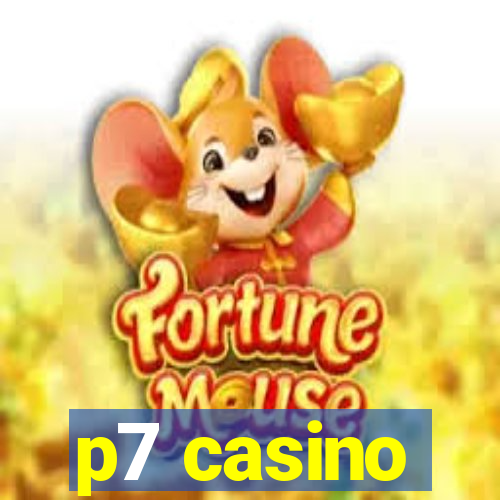 p7 casino