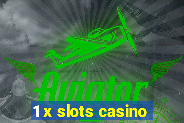 1 x slots casino