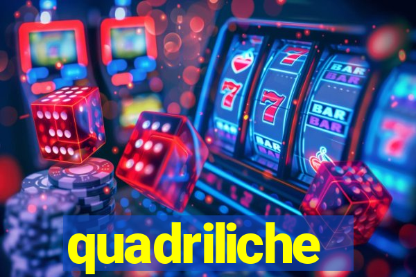 quadriliche