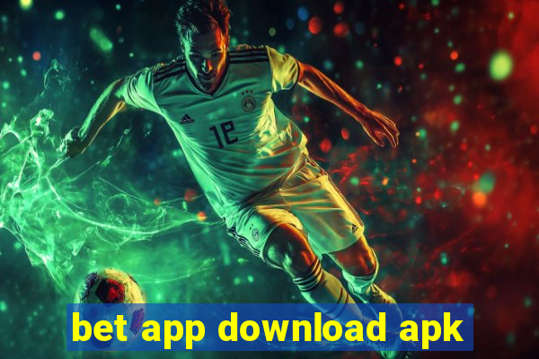 bet app download apk