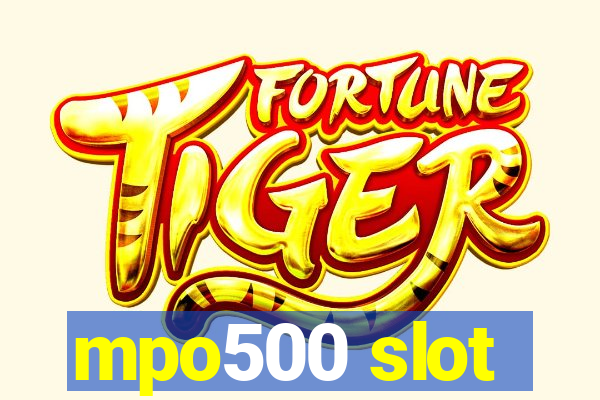 mpo500 slot