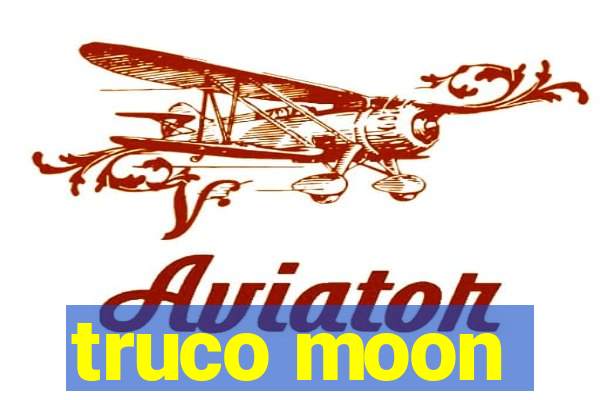 truco moon