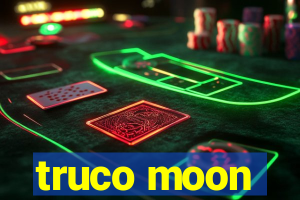 truco moon