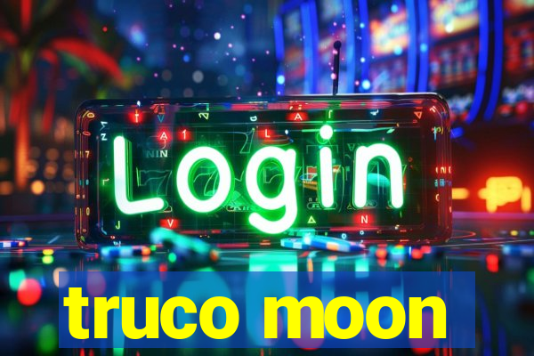 truco moon