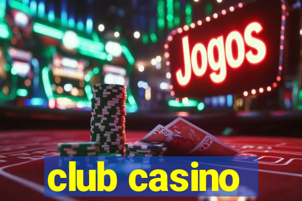 club casino