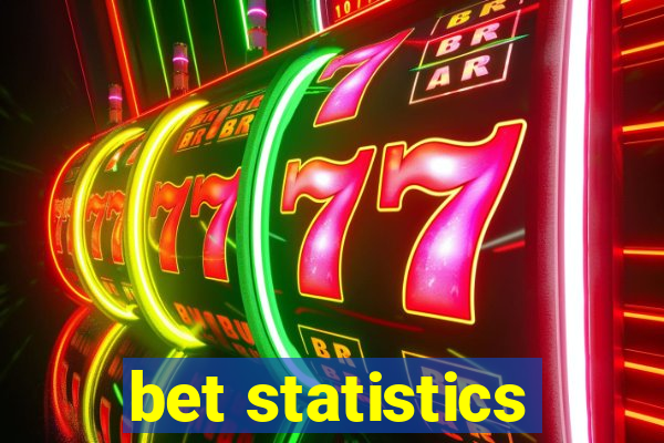 bet statistics