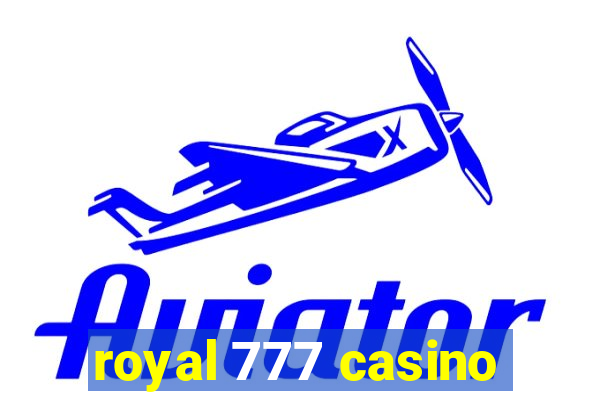 royal 777 casino