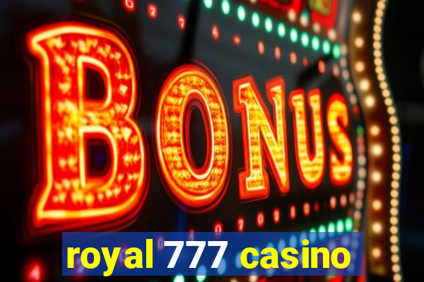 royal 777 casino