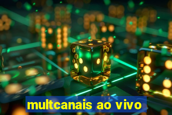 multcanais ao vivo