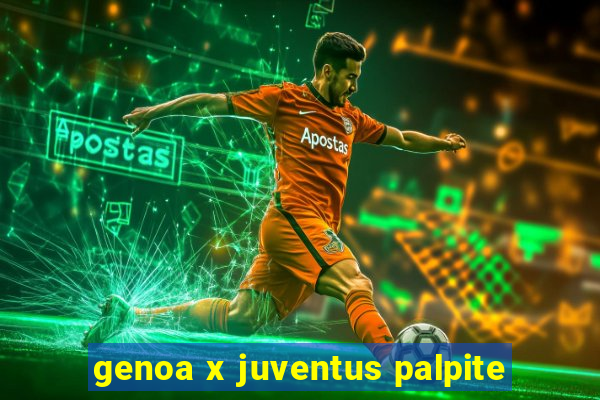 genoa x juventus palpite