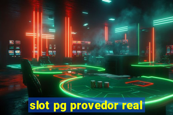 slot pg provedor real