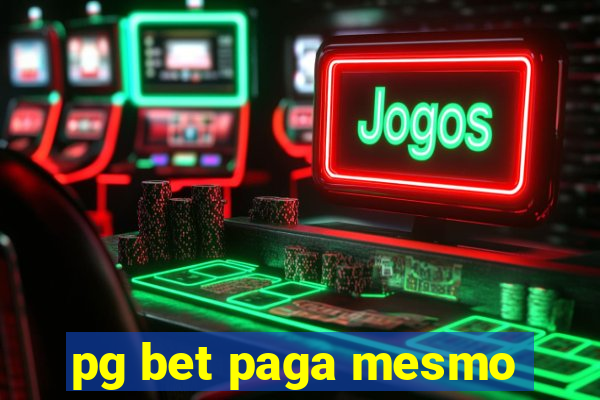 pg bet paga mesmo