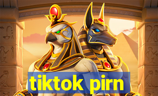 tiktok pirn