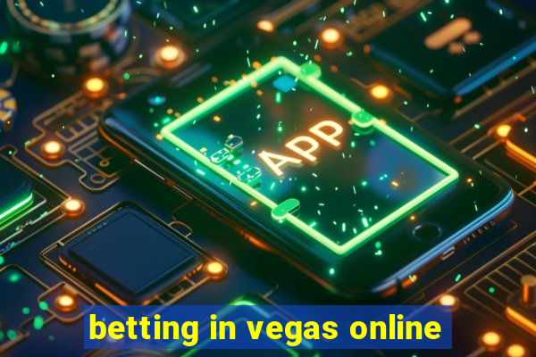 betting in vegas online