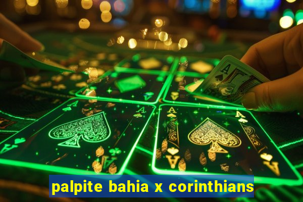 palpite bahia x corinthians