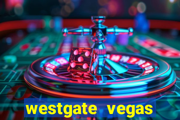 westgate vegas resort and casino