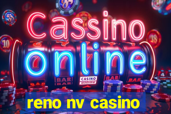 reno nv casino