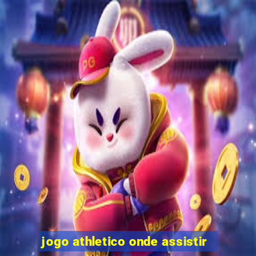 jogo athletico onde assistir