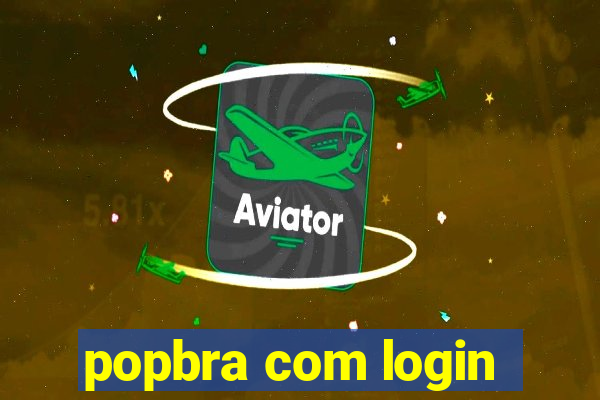 popbra com login