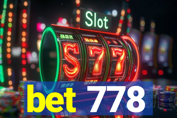 bet 778