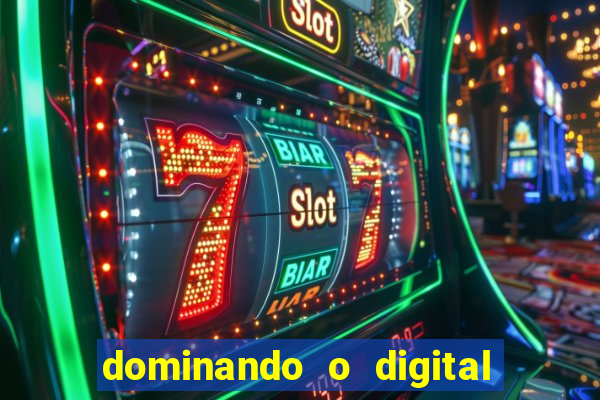 dominando o digital definitivo reclame aqui