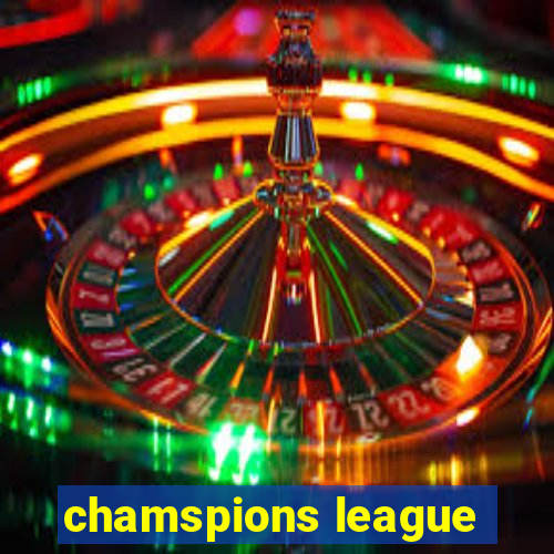 chamspions league