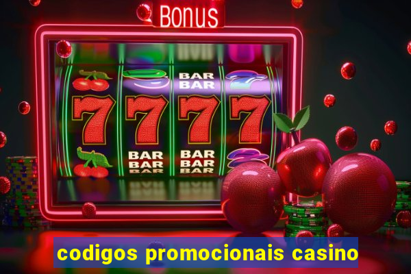 codigos promocionais casino