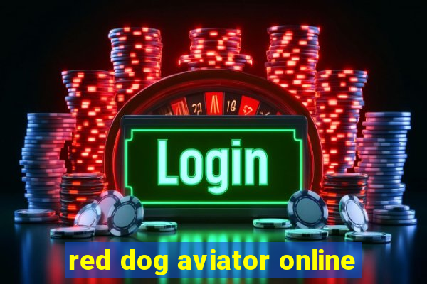 red dog aviator online