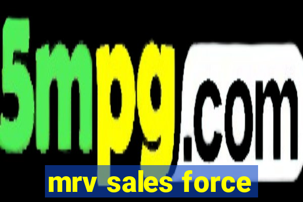 mrv sales force