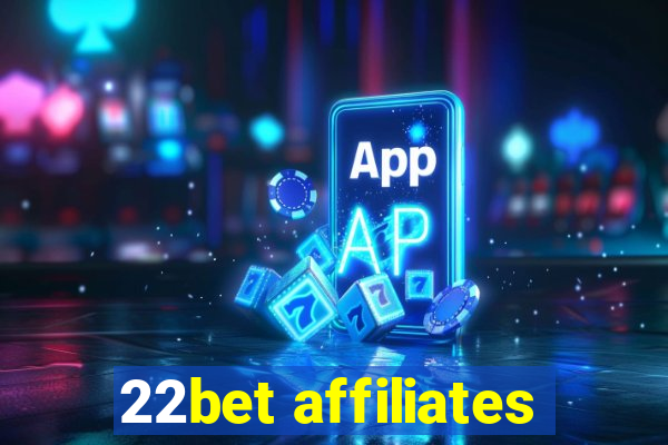 22bet affiliates