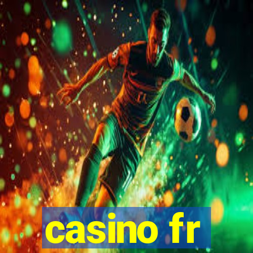 casino fr