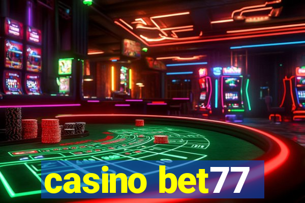 casino bet77