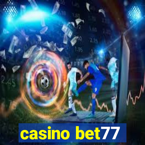 casino bet77