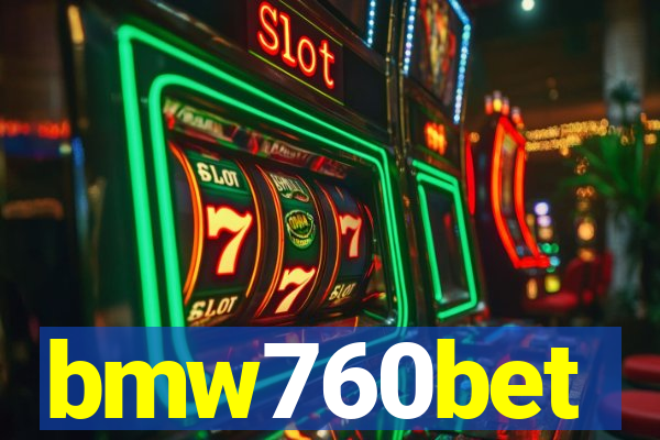 bmw760bet