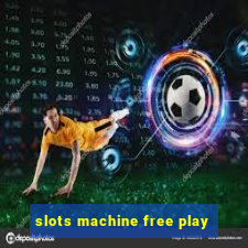 slots machine free play