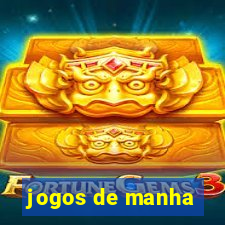 jogos de manha