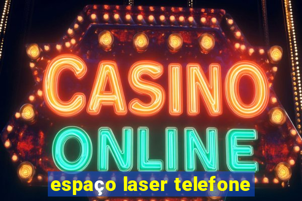 espaço laser telefone