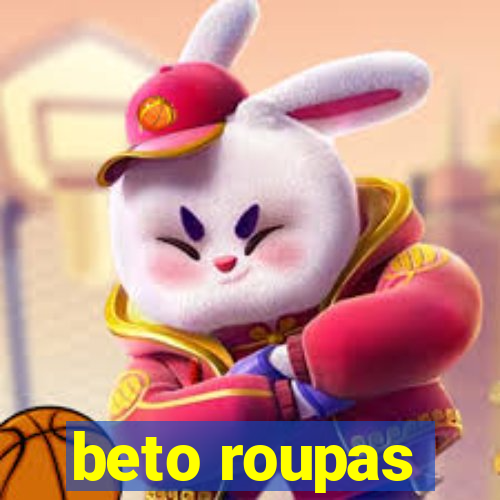 beto roupas